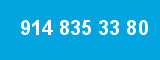 914 835 33 80 914 835 33 80